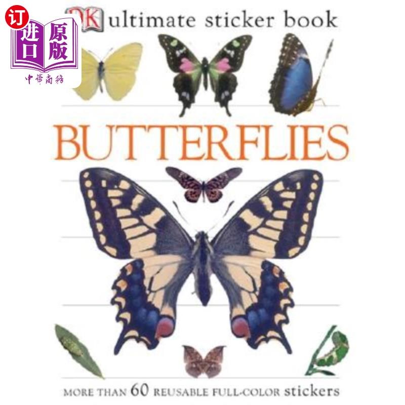 海外直订Ultimate Sticker Book: Butterflies: More Than 60 Reusable Full-Color Stickers [W 终极贴纸书：蝴蝶：60多个可