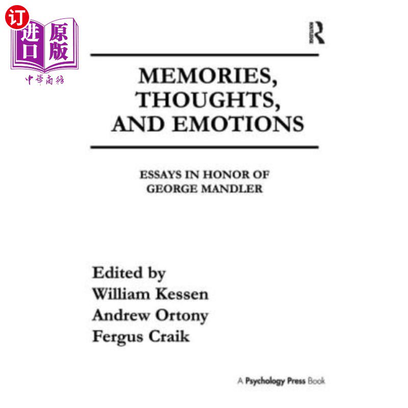 海外直订Memories, Thoughts, and Emotions: Essays in Honor of George Mandler 回忆，思想和情感:纪念乔治·曼德勒的散文