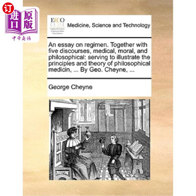 海外直订医药图书An Essay on Regimen. Together with Five Discourses, Medical, Moral, and Philosop 一篇关于养生的文章