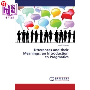 海外直订Utterances and their Meanings: an Introduction to Pragmatics 话语及其意义:语用学导论
