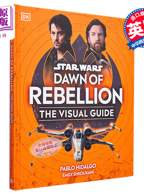 现货 星球大战起义黎明 英文原版 Star Wars Dawn of Rebellion DK 星球大战系列视觉指南 电影画册 影视相关【中商原版】