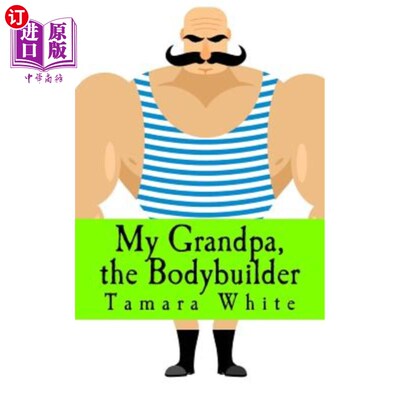 海外直订My Grandpa, the Bodybuilder 我爷爷，健美运动员