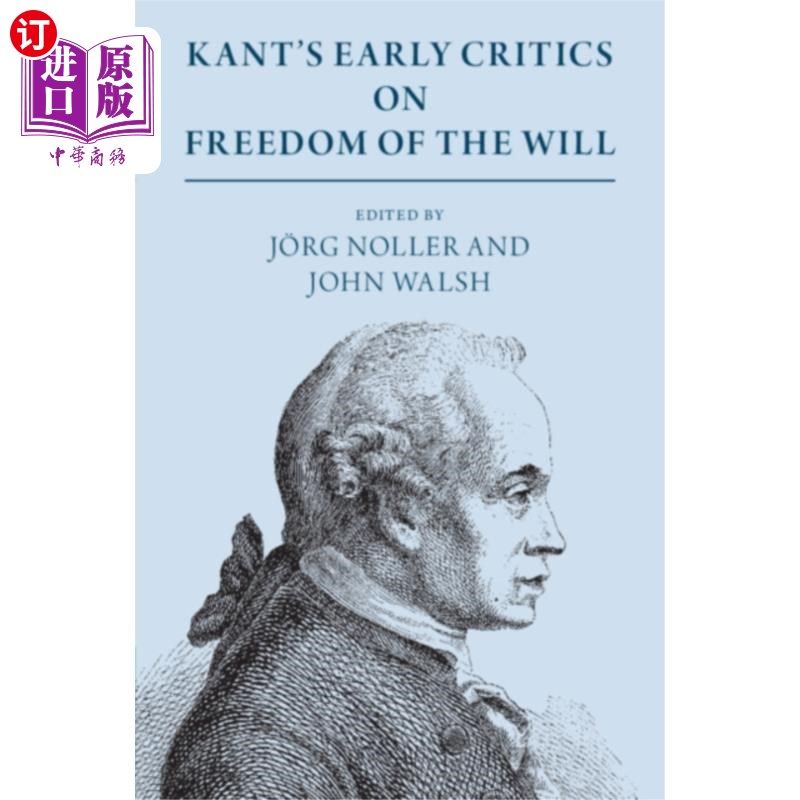 海外直订Kant's Early Critics on Freedom of the Will 康德对意志自由的早期批判
