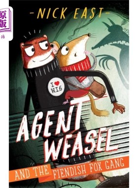 海外直订Agent Weasel and the Fiendish Fox Gang 黄鼠狼特工和恶狐帮