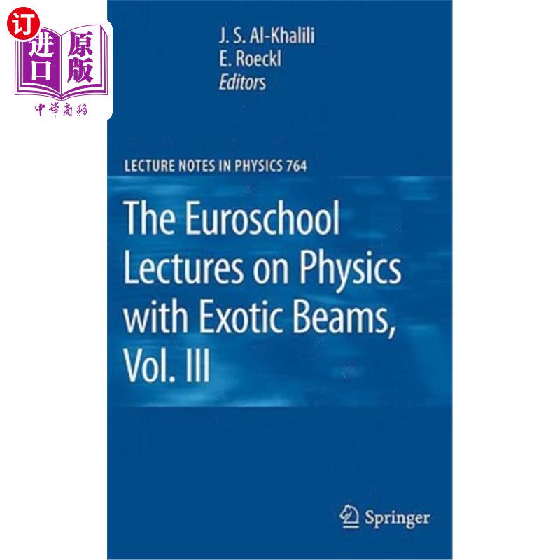 海外直订The Euroschool Lectures on Physics with Exotic Beams, Vol. III 欧洲学校关于奇异光束的物理讲座,第三卷