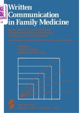 海外直订Written Communication in Family Medicine: By the Task Force on Professional Comm  家庭医学中的书面交流