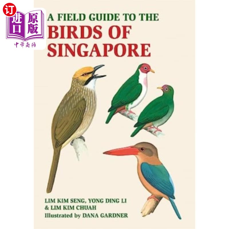 海外直订Field Guide to the Birds of Singapore 新加坡鸟类野外指南