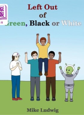 海外直订Left Out of Green, Black or White 没有绿色，黑色或白色