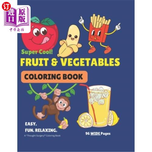 海外直订FRUIT & VEGETABLES Coloring Book. 100+ EASY to Color Pictures For Kids and Adult 水果和蔬菜着色书。100+易于