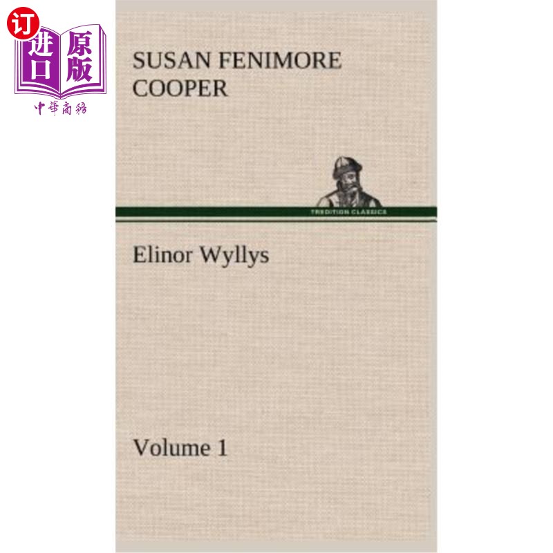 海外直订Elinor Wyllys, Volume 1 埃莉诺·威利斯,第一卷