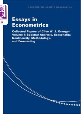 海外直订Essays in Econometrics: Collected Papers of Clive W. J. Granger 计量经济学论文集：克莱夫·W·J·格兰杰论文集