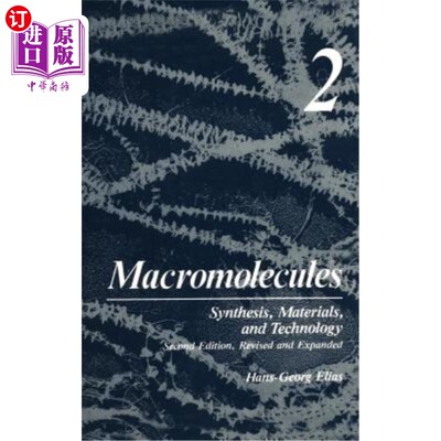 海外直订Macromolecules: Volume 2: Synthesis, Materials, and Technology 大分子:第2卷:合成，材料和技术