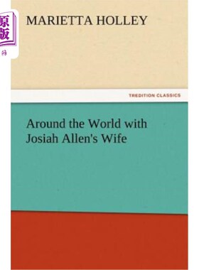 海外直订Around the World with Josiah Allen's Wife 和约西亚·艾伦的妻子一起环游世界