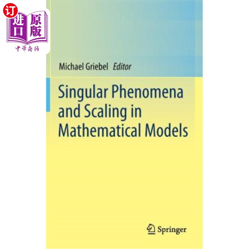 海外直订Singular Phenomena and Scaling in Mathematical Models 数学模型中的奇异现象与标度