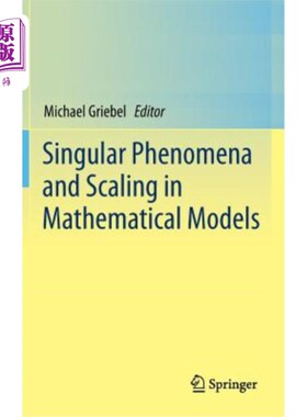海外直订Singular Phenomena and Scaling in Mathematical Models 数学模型中的奇异现象与标度