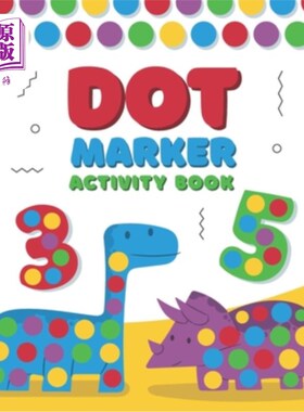 海外直订Dot Marker Activity Book: A Dot Art Coloring Book for Toddlers - Alphabet - Numb 点标记活动书:一个点艺术涂
