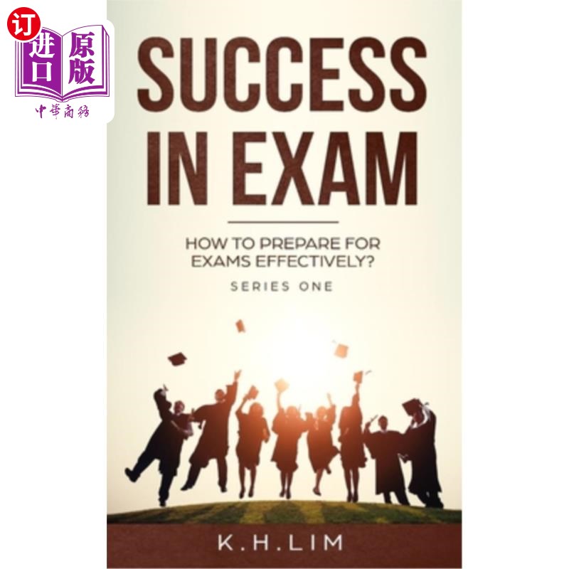 海外直订Success In Exam: How to Prepare For Exams Effectively? 考试成功：如何有效备考？
