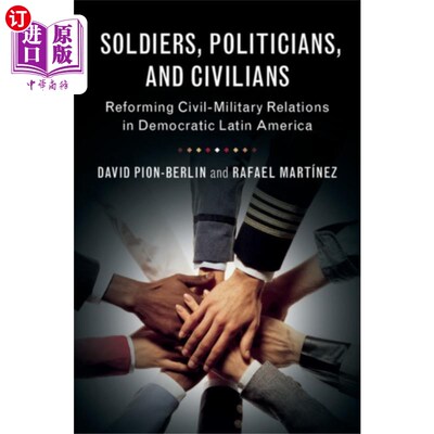 海外直订Soldiers, Politicians, and Civilians 士兵、政治家和平民