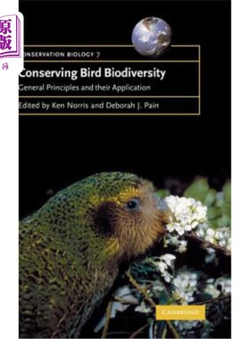 海外直订Conserving Bird Biodiversity: General Principles and Their Application 保护鸟类生物多样性：一般原则及其应用