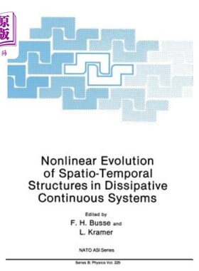海外直订Nonlinear Evolution of Spatio-Temporal Structures in Dissipative Continuous Syst 耗散连续系统时空结构的非线