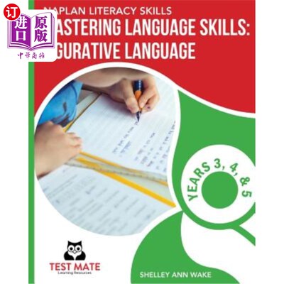 NAPLAN LITERACY SKILLS Mastering Language Skills: Figurative Language Years 3, 4 那不勒斯识字技能掌握语言技【中商原版】