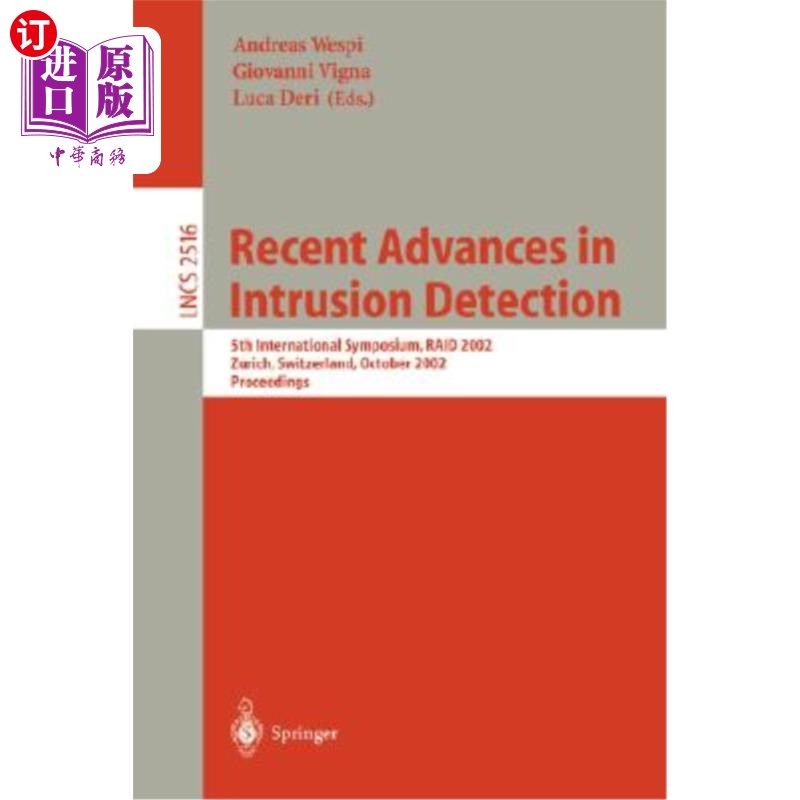 海外直订Recent Advances in Intrusion Detection: 5th International Symposium, Raid 2002,  入侵检测的最新进展:第5届国