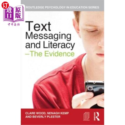海外直订短信和读写能力——证据     儿童教育   儿童识字 Text Messaging and Literacy - The Evidence