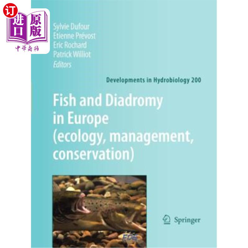 海外直订Fish and Diadromy in Europe (Ecology, Management, Conservation) 欧洲的鱼类和双体养殖(生态、管理、保护)