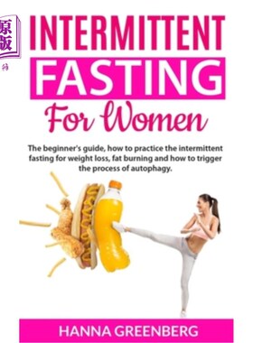 海外直订医药图书intermittent fasting for women: The beginner's guide, how to practice the interm 女性间歇性禁食：入
