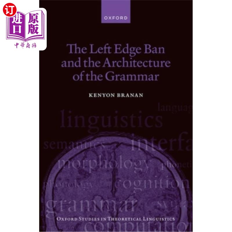 海外直订The Left Edge Ban and the Architecture of the Grammar 左缘禁令与语法结构