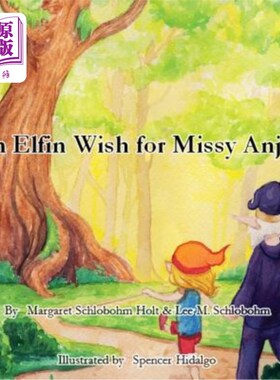 海外直订An Elfin Wish for Missy Anjo 小精灵对安吉小姐的祝福