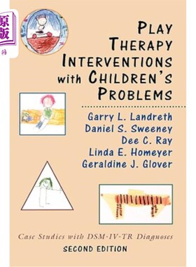 海外直订医药图书Play Therapy Interventions with Children's Problems: Case Studies with Dsm-IV-Tr 儿童问题的游戏治疗