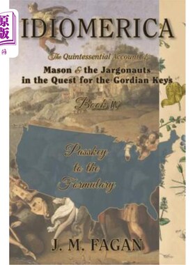 海外直订Passkey to the Formulary: Idiomerica Book 4 公式集的密钥：美国习惯用语手册4