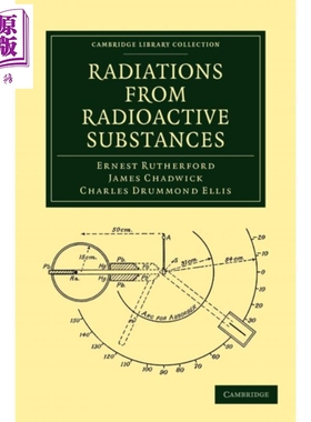 现货 Radiations from Radioactive Substances 英文原版 放射性物质的辐射 诺贝尔奖畅销 Ernest Rutherford【中商原版】