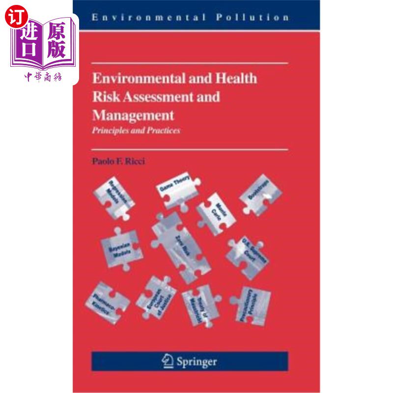 海外直订Environmental and Health Risk Assessment and Management: Principles and Practice 环境与健康风险评估与管理:
