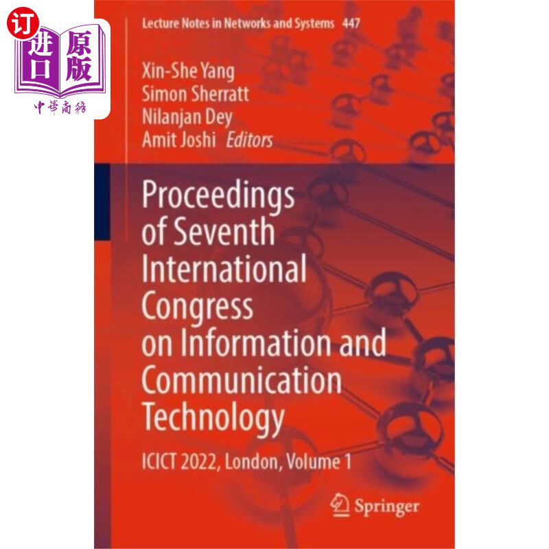 海外直订Proceedings of Seventh International Congress on... 第七届国际信息与通信技术大会论文集