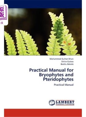 海外直订Practical Manual for Bryophytes and Pteridophytes 苔藓和蕨类植物实用手册