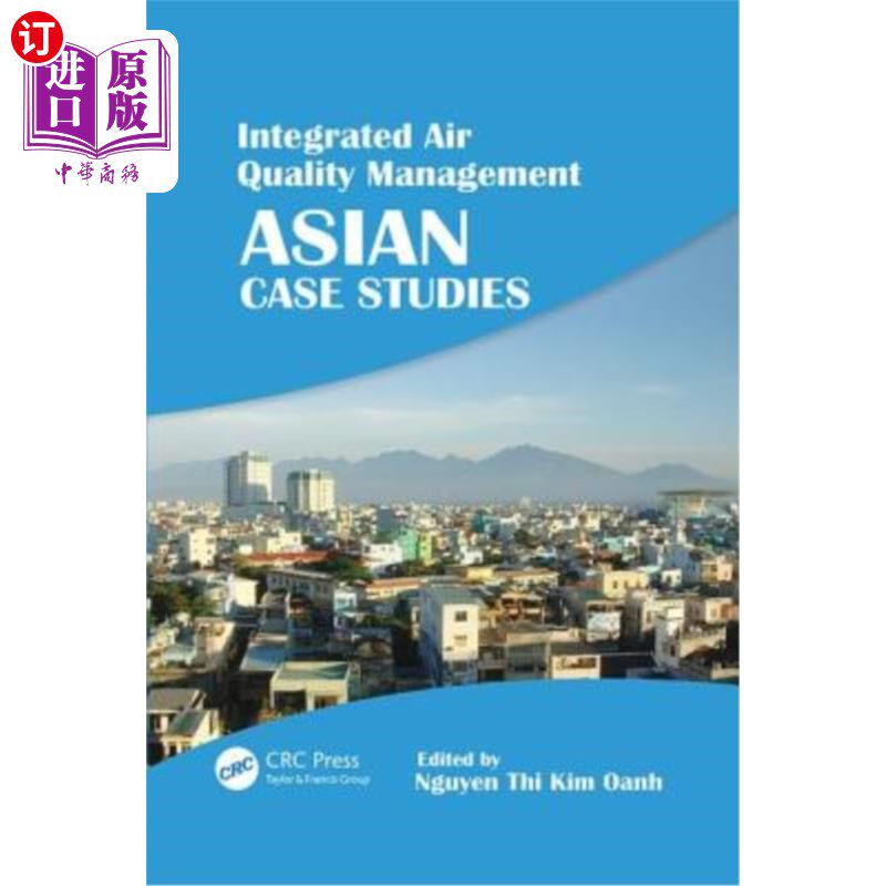 海外直订Integrated Air Quality Management: Asian Case Studies 综合空气质素管理:亚洲个案研究