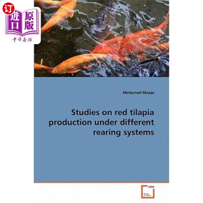 海外直订Studies on Red Tilapia Production Under Different Rearing Systems 不同养殖制度下红罗非鱼生产的研究