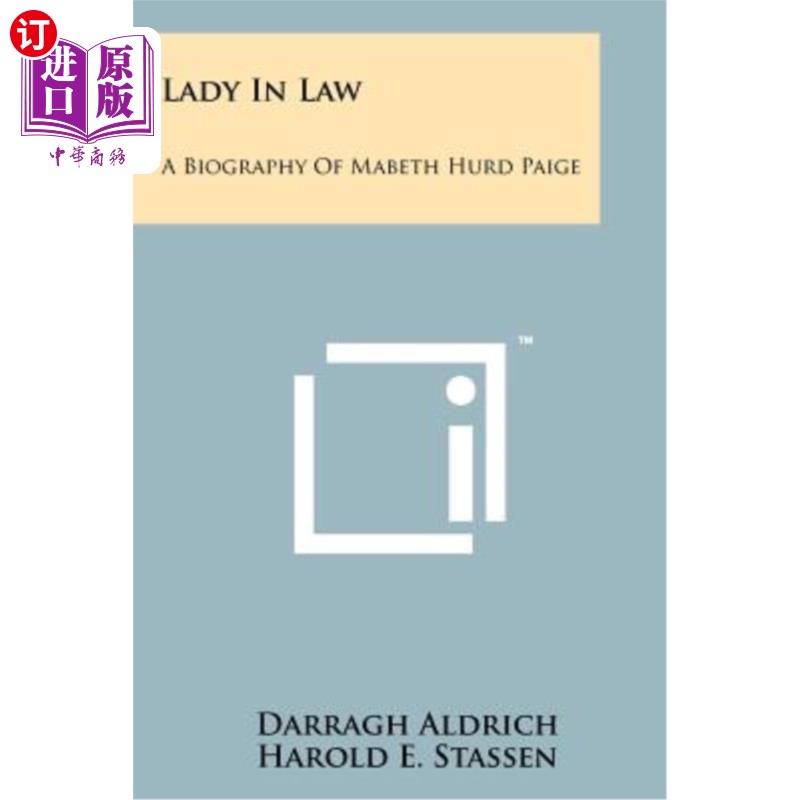 海外直订Lady in Law: A Biography of Mabeth Hurd Paige 婆婆:马贝思·赫德·佩奇传记