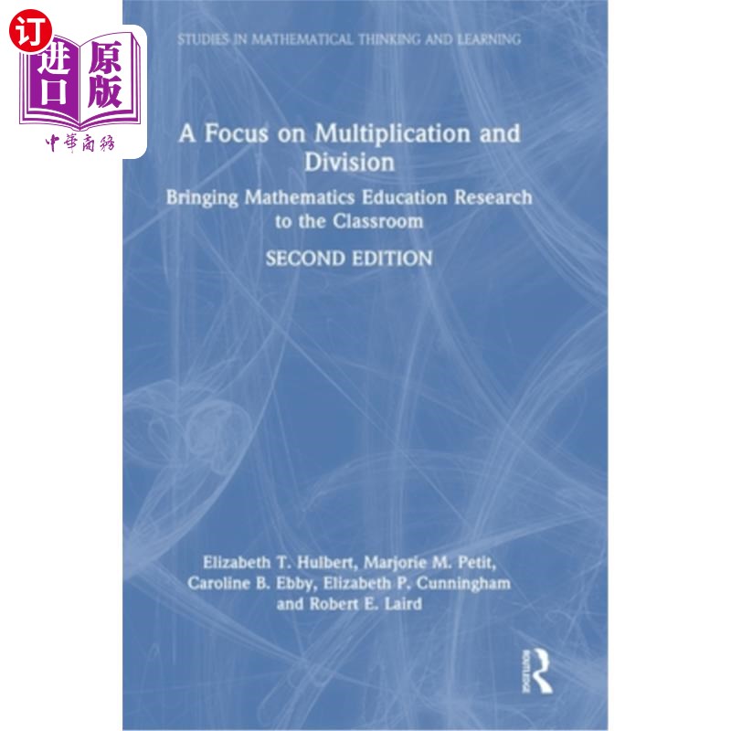 海外直订A Focus on Multiplication and Division: Bringing Mathematics Education Research  关注乘法与除法:将数学教育