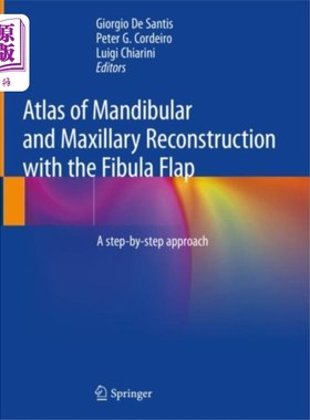 海外直订医药图书Atlas of Mandibular and Maxillary Reconstruction... 腓骨瓣重建下颌骨图谱