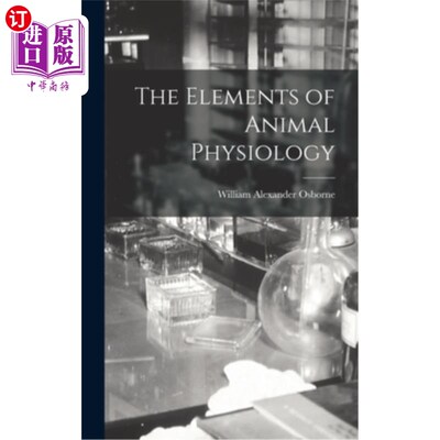 海外直订医药图书The Elements of Animal Physiology 《动物生理学原理