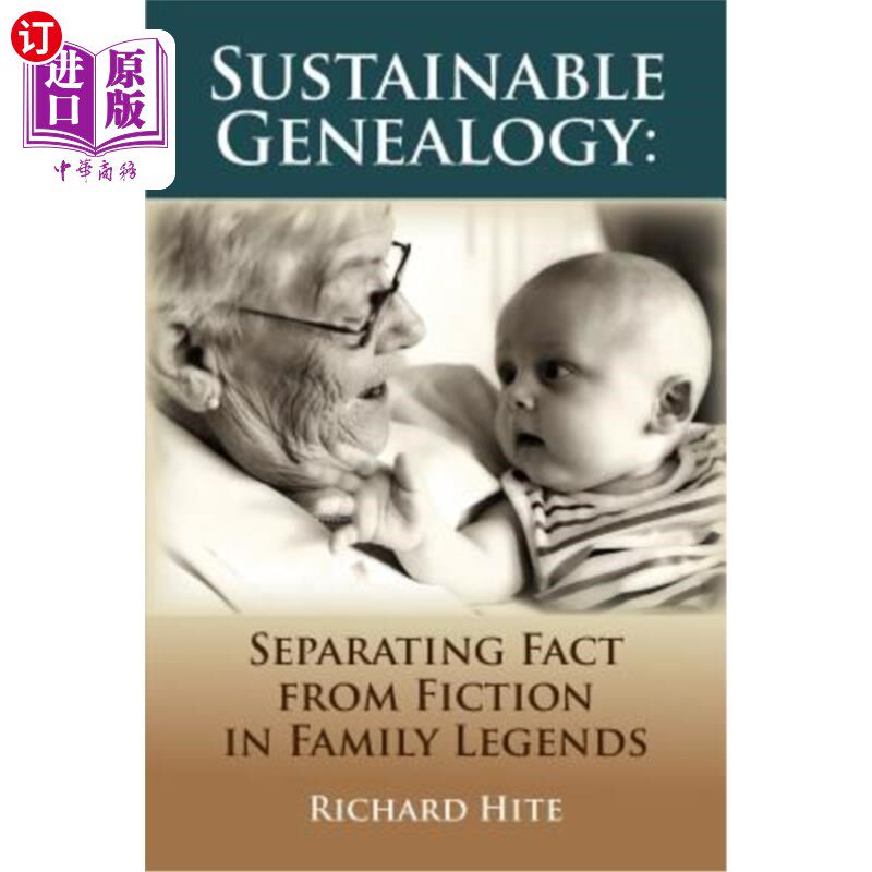海外直订Sustainable Genealogy: Separating Fact from Fiction in Family Legends 可持续家谱：家庭传说中事实与虚构的分