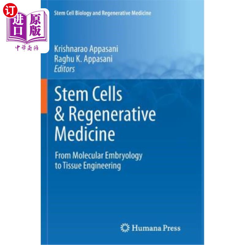 海外直订Stem Cells & Regenerative Medicine: From Molecular Embryology to Tissue Engineer 干细胞与再生医学:从分子胚