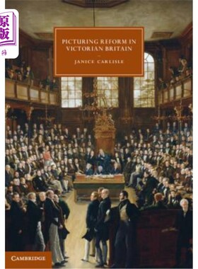 海外直订Picturing Reform in Victorian Britain 想象维多利亚时代英国的改革