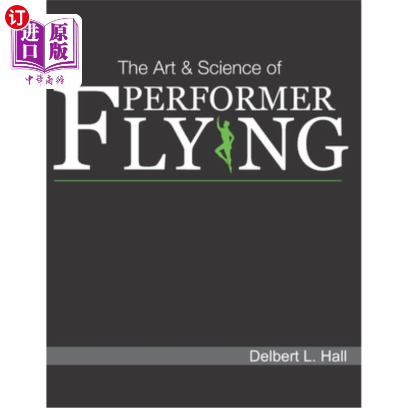 海外直订The Art & Science of Performer Flying 表演者飞行的艺术与科学