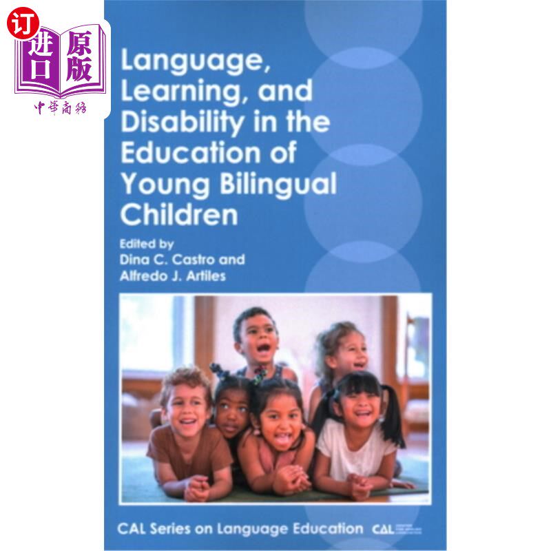 海外直订Language, Learning, and Disability in the Education of Young Bilingual Children 双语幼儿教育中的语言、学习