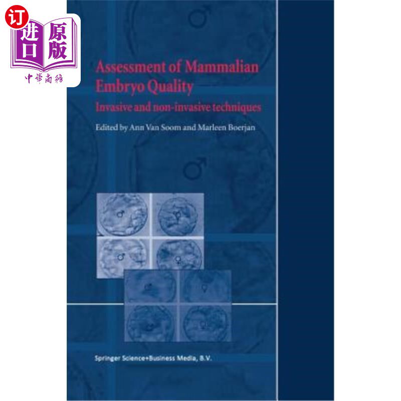 海外直订医药图书Assessment of Mammalian Embryo Quality: Invasive and Non-Invasive Techniques 哺乳动物胚胎质量的评估