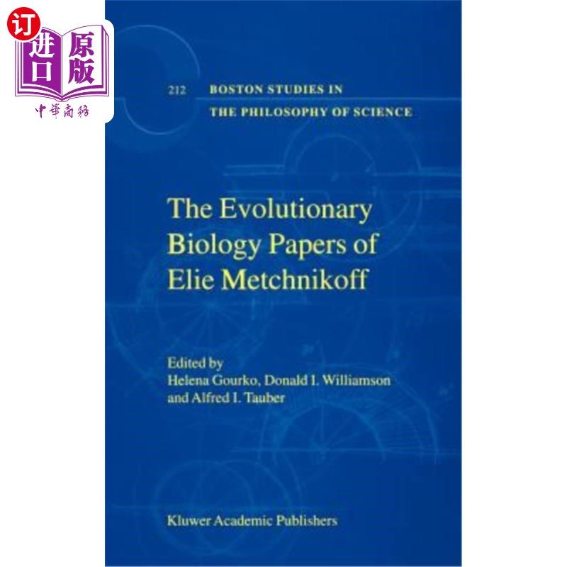 海外直订The Evolutionary Biology Papers of Elie Metchnikoff 埃利·梅特奇尼科夫的进化生物学论文